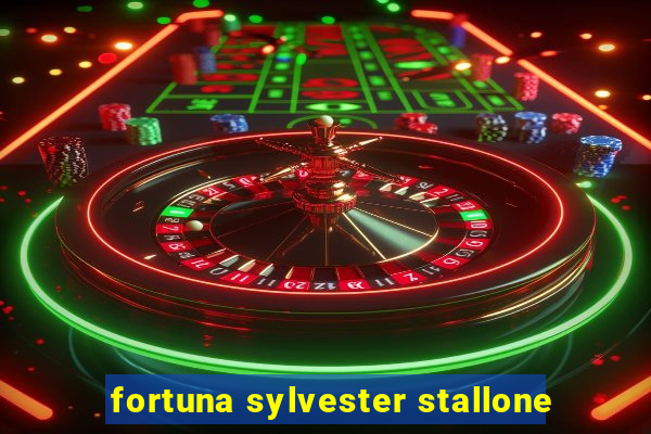 fortuna sylvester stallone